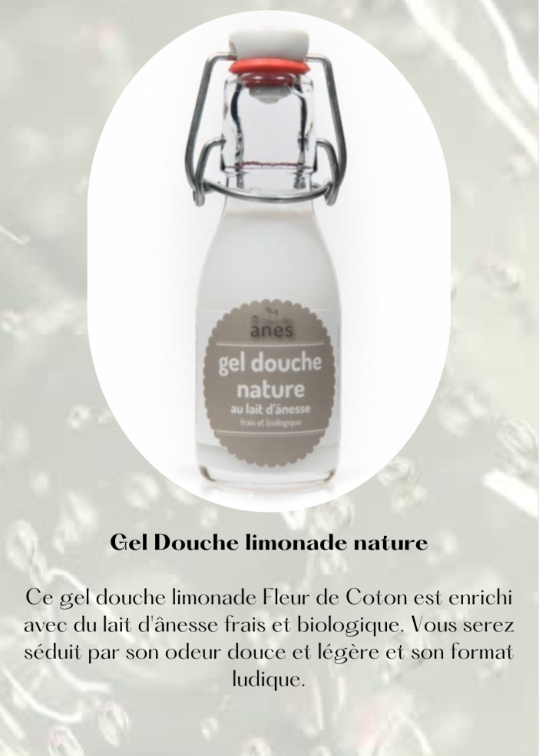 Gel douche limonade au lait d'ânesse frais et biologique nature 100 ml